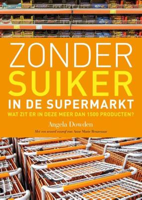 Zonder suiker in de supermarkt - Angela Dowden - eBook (9789021559162)