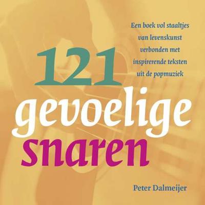 121 Gevoelige Snaren - Peter Dalmeijer - Paperback (9789082128246) 121 Gevoelige Snaren - Peter Dalmeijer - Paperback (9789082128246)