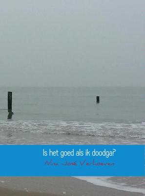 Is het goed als ik doodga?