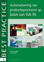 Automatisering van productieprocessen op basis van ISA-95 - Anne Rissewijck, Erwin Winkel - ebook