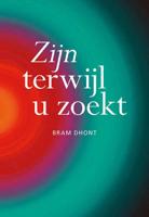 Zijn terwijl u zoekt - Bram Dhont - Paperback (9789463650915)