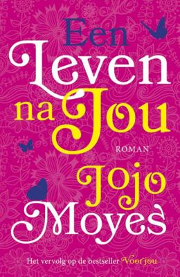 Jojo  Moyes Een leven na jou
