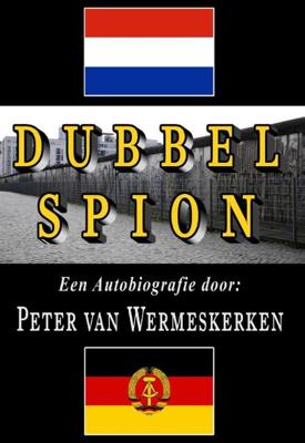 Dubbel Spion - Peter van Wermeskerken - ebook