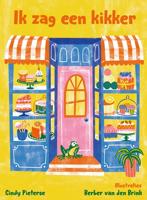 Ik zag een kikker - Berber van den Brink, Cindy Pieterse - Hardcover (9789021039688)