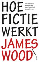 Hoe fictie werkt - James Wood - ebook - thumbnail