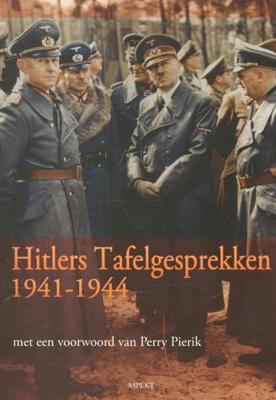 Hitlers tafelgesprekken 1941-1944 - Perry Pierik - Paperback (9789461532114) Hitlers tafelgesprekken 1941-1944 - Perry Pierik - Paperback (9789461532114)