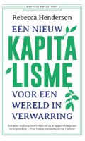 Een nieuw kapitalisme voor een wereld in verwarring - Rebecca Henderson - ebook