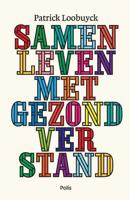 Samenleven met gezond verstand - Patrick Loobuyck - Paperback (9789463102711)