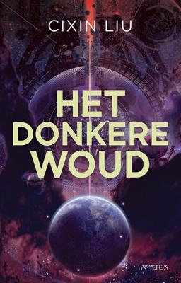 Het donkere woud - Cixin Liu - Paperback (9789044645811)
