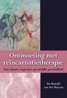 Ronald van der Maesen Ontmoeting met reïncarnatietherapie