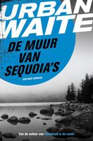 De muur van sequoia's - Urban Waite - ebook - thumbnail