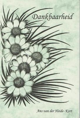 Dankbaarheid - Ans van der Heide - Kort - eBook (9789065860606)