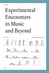 Experimental Encounters in Music and Beyond - - ebook