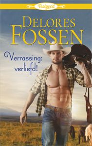 Verrassing: verliefd! - Delores Fossen - ebook