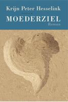 Moederziel - Krijn Peter Hesselink - eBook (9789057597558)