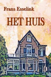 Het Huis - Frans Esselink - ebook