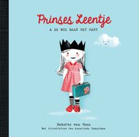 Prinses Leentje & de weg naar het hart - Babette van Veen - ebook