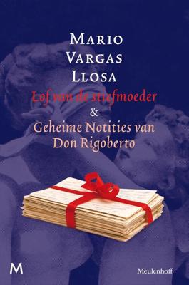 Lof van de stiefmoeder & geheime notities van Don Rigoberto - Mario Vargas Llosa - eBook (9789402310580)