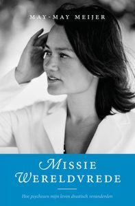 Missie wereldvrede - May-May Meijer - ebook