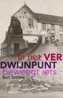 In het verdwijnpunt beweegt iets - Bart Temme - ebook