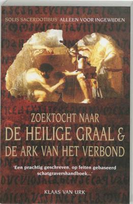 Zoektocht naar de heilige graal & de ark van het verbond - K. van Urk - Paperback (9789038916309)