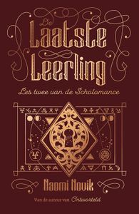 De Laatste Leerling - Naomi Novik - ebook