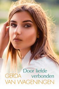 Door liefde verbonden - Gerda van Wageningen - ebook