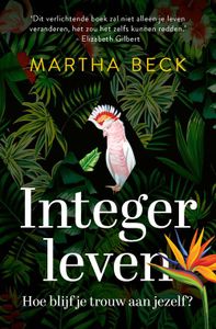 Integer leven - Martha Beck - ebook