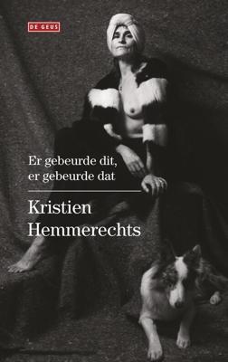 Er gebeurde dit, er gebeurde dat - Kristien Hemmerechts - eBook (9789044537574)