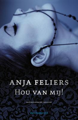 Hou van mij! - Anja Feliers - eBook (9789463830843)