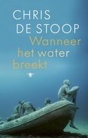 Wanneer het water breekt - Chris de Stoop - ebook