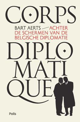 Corps diplomatique - Bart Aerts - eBook (9789463105385)