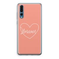 Forever heart: Huawei P20 Pro Transparant Hoesje