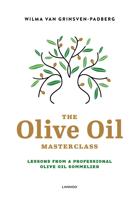 The olive oil masterclass - Wilma van Grinsven-Padberg - eBook (9789401461559)