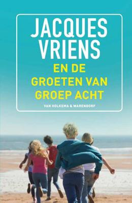 En de groeten van groep acht - Jacques Vriens - Paperback (9789000366033) En de groeten van groep acht - Jacques Vriens - Paperback (9789000366033)