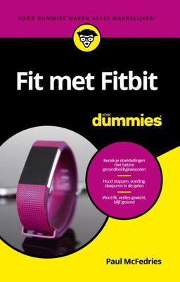 Fit met Fitbit voor Dummies - Paul McFedries - Paperback (9789045356860) Fit met Fitbit voor Dummies - Paul McFedries - Paperback (9789045356860)