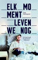 Elk moment leven we nog - Tom Malmquist - ebook - thumbnail