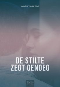 De stilte zegt genoeg - Jacodine van de Velde - ebook