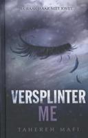 Versplinter me - Tahereh Mafi - eBook (9789020632743)