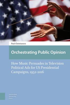 Orchestrating Public Opinion - Paul Christiansen - ebook