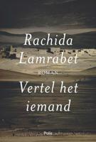 Vertel het iemand - Rachida Lamrabet - ebook