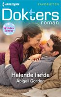 Helende liefde - Abigail Gordon - ebook