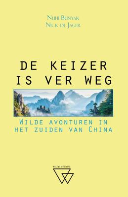 Reisverhaal De keizer is ver weg | Nuhi Bunyak, Nick de Jager