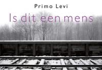 Is dit een mens - Dwarsligger - Primo Levi - Dwarsligger (9789049807320)