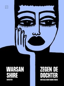 Zegen de dochter - Warsan Shire - ebook