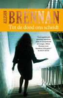 Tot de dood ons scheidt - Allison Brennan - ebook