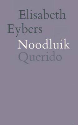Noodluik - Elisabeth Eybers - ebook