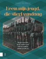 Neem mijn jeugd, die stierf vandaag - Dannie ten Zweege - Paperback (9789462988583)