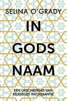 In Gods naam - Selina O'Grady - Paperback (9789401916837)