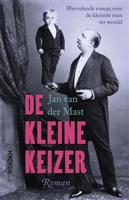 De kleine keizer - Jan van der Mast - ebook